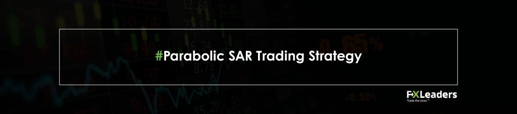 Parabolic SAR Trading Strategy Main Banner