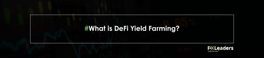 What is DeFi Yield Farming Main Banner What is DeFi Yield Farming Main Banner