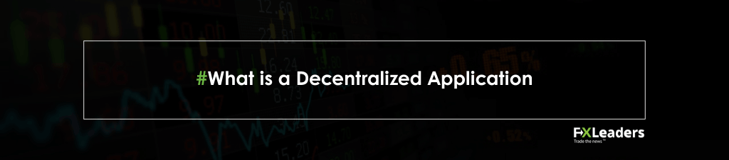 What is a Decentralized Application Main Banner