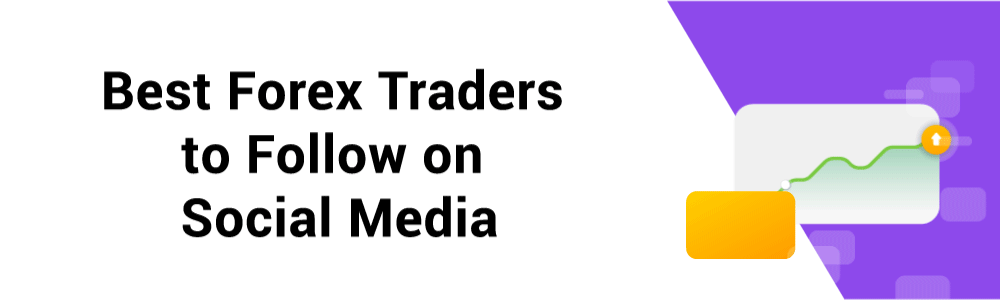 8 Best Forex Traders to follow on Social Media