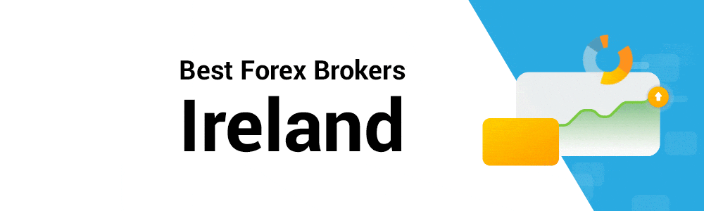 Best Forex Brokers in Ireland Best Forex Brokers in Ireland