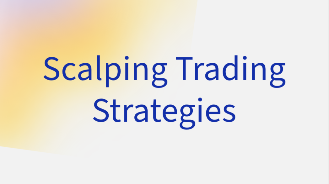 Scalping Trading Strategies Scalping Trading Strategies