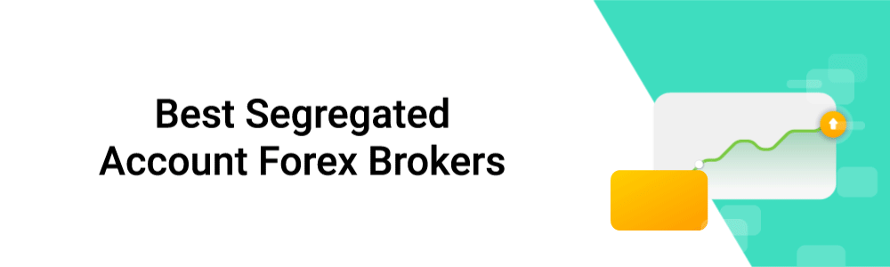 10 Best Brokers with Segregated Accounts 10 Best Brokers with Segregated Accounts
