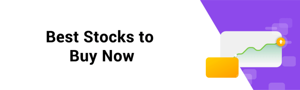10 Best Stocks to Buy Now 10 Best Stocks to Buy Now