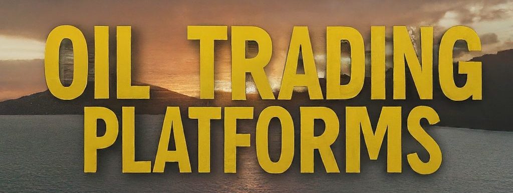 Oil Trading Platforms