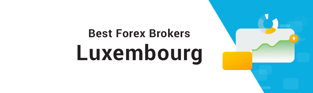 Forex Brokers Luxembourg Forex Brokers Luxembourg
