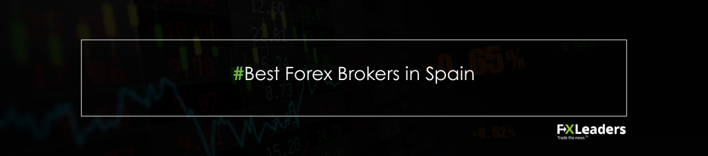 The Best Forex Brokers in Spain 