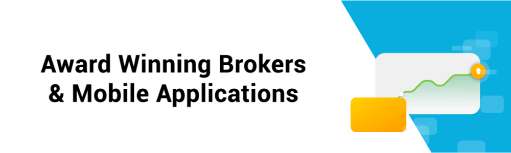 Award Winning Brokers and Mobile Apps Award Winning Brokers and Mobile Apps