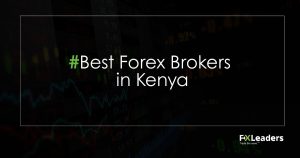 Best Forex Brokers in Kenya