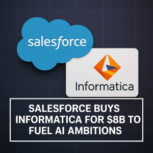 Informatica Jumps After Salesforce Takeover: What’s Next for the Data Giant?