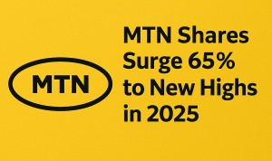 MTN Climbs as Earnings Impress, Brand Value Rises
