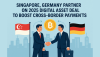 Singapore, Germany Partner on 2025 Digital Asset Deal to Boost Cross-Border Payments