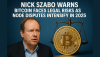 Nick Szabo Warns Bitcoin Faces Legal Risks as Node Disputes Intensify in 2025
