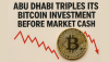 Abu Dhabi Triples Its Bitcoin Investment before Market Crash