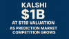 Kalshi Raises $1B at $11B Valuation as Prediction Market Competition Grows