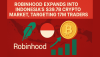 Robinhood Expands Into Indonesia’s $39.7B Crypto Market, Targeting 17M Traders