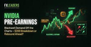 Nvidia Pre-Earnings: Blackwell Demand Off the Charts – $200 Breakdown or Rebound Ahead?