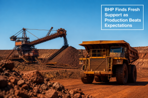 BHP Eyes Higher Levels Despite Cost Pressures and Project Risks